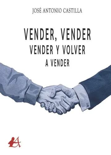 Vender, vender, vender y volver a vender