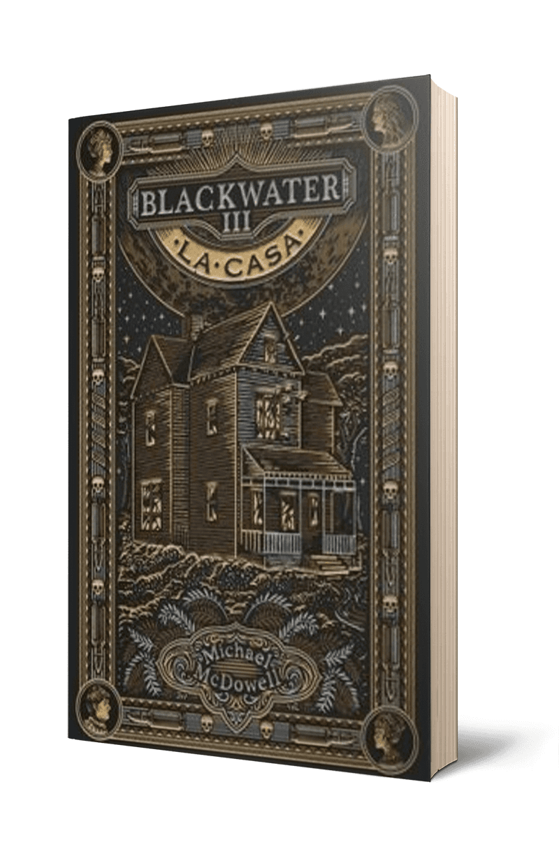 Blackwater ( parte iii ) : la casa